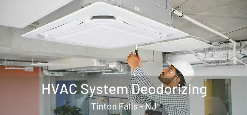 HVAC System Deodorizing Tinton Falls - NJ